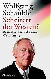 Schäuble: Die Neue Weltordnung