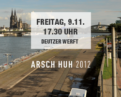 Köln, Arsch Huh Konzert 2012